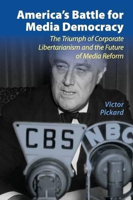 America's Battle for Media Democracy book