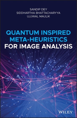 Quantum Inspired Meta-heuristics for Image Analysis book