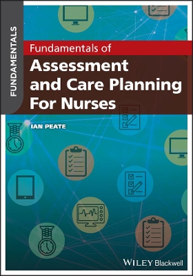 Fundamentals of Assessment and Care Planning for Nurses book