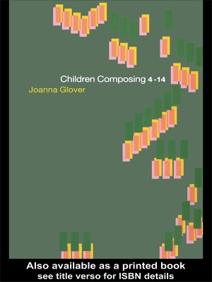 Children Composing 4-14 by Joanna Glover