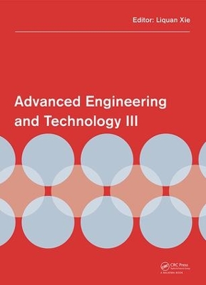 Advanced Engineering and Technology III by Liquan Xie