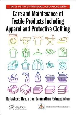 Care and Maintenance of Textile Products Including Apparel and Protective Clothing book