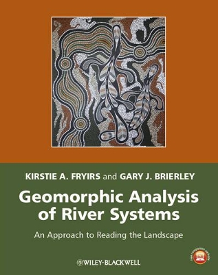 Geomorphic Analysis of River Systems - an Approachto Reading the Landscape book