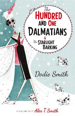 The The Hundred and One Dalmatians & The Starlight Barking by Dodie Smith