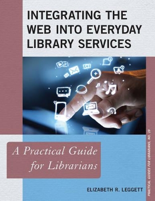 Integrating the Web into Everyday Library Services book
