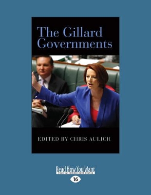 The Gillard Governments by Chris Aulich