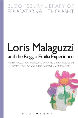 Loris Malaguzzi and the Reggio Emilia Experience by Professor Kathy Hall