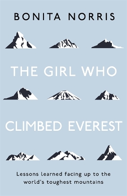 The Girl Who Climbed Everest by Bonita Norris