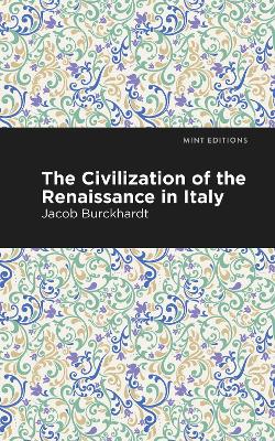 The Civilization of the Renaissance in Italy book