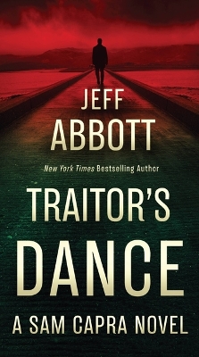 Traitor's Dance by Jeff Abbott