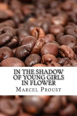 In the Shadow of Young Girls in Flower book