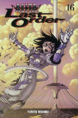 Battle Angel Alita: Last Order Volume 16 book