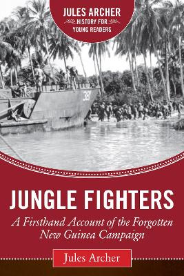 Jungle Fighters by Jules Archer