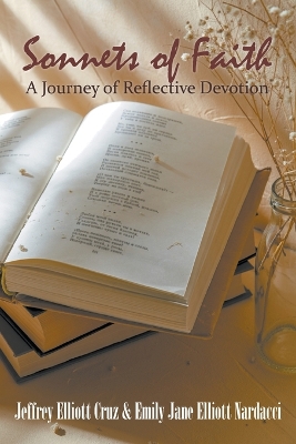 Sonnets of Faith: A Journey of Reflective Devotion book