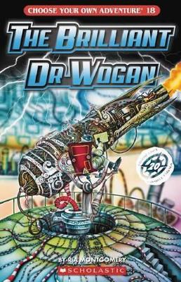 Choose Your Own Adventure: #18 Brilliant Dr Wogan book