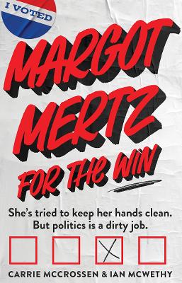 Margot Mertz For The Win!: Volume 2 by Carrie McCrossen