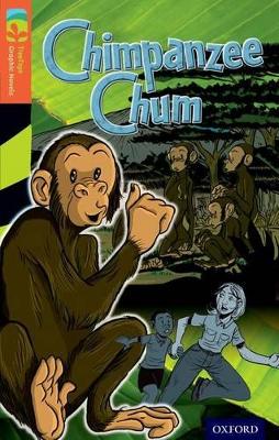 Oxford Reading TreeTops Graphic Novels: Level 13: Chimpanzee Chum book