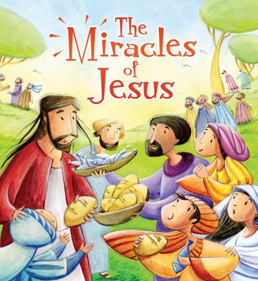 My First Bible Stories New Testament: the Miracles of Jesus book