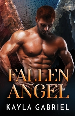 Fallen Angel: Large Print by Kayla Gabriel