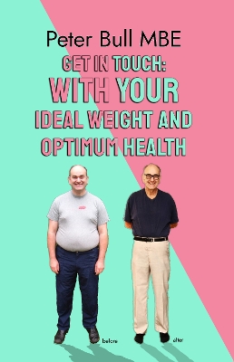 Get In Touch - With Your Ideal Weight and Optimum Health book