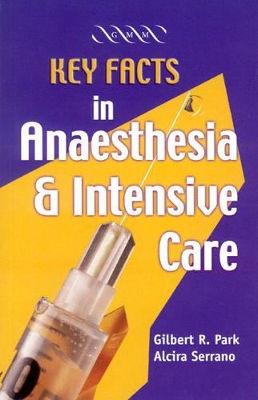 Key Facts in Anaesthesia and Intensive Care book
