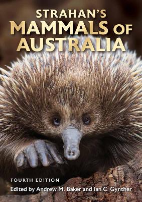 Strahan's Mammals of Australia: Fourth Edition book