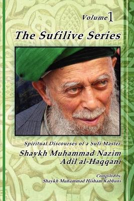 The Sufilive Series, Vol 1 book