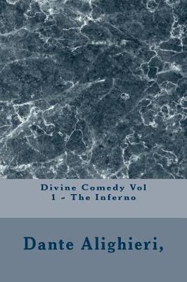 Divine Comedy Vol 1 - The Inferno by Dante Alighieri