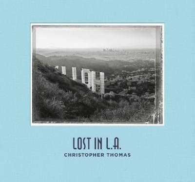 Christopher Thomas: Lost in L.A. book