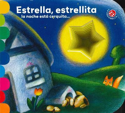 Estrella, Estrellita, La Noche Está Cerquita book