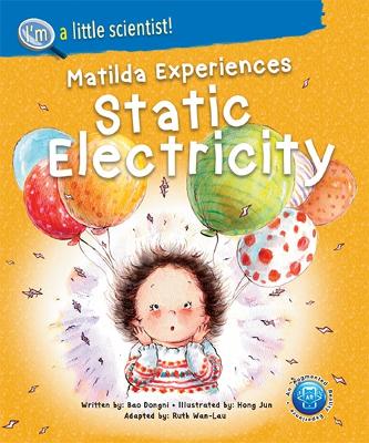 Matilda Experiences Static Electricity by Dongni Bao