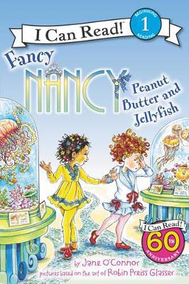 Fancy Nancy: Peanut Butter and Jellyfish book