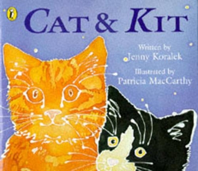 Cat and Kit by Jenny Koralek