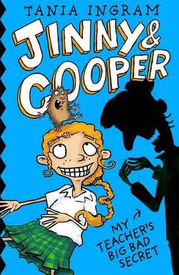 Jinny & Cooper: My Teacher's Big Bad Secret book