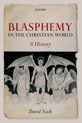 Blasphemy in the Christian World by David Nash