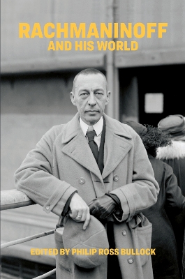 Rachmaninoff and His World book