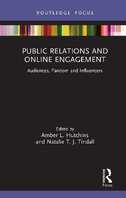 Public Relations and Online Engagement: Audiences, Fandom and Influencers book