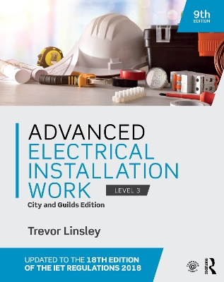 Advanced Electrical Installation Work: City and Guilds Edition book