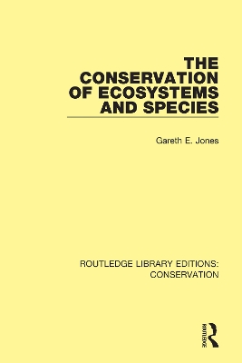 The Conservation of Ecosystems and Species book