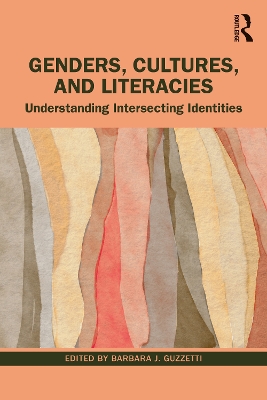 Genders, Cultures, and Literacies: Understanding Intersecting Identities book