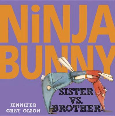 Ninja Bunny: Sister vs. Brother book