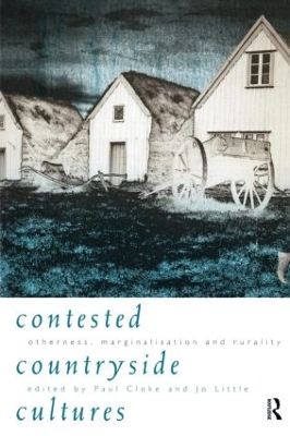 Contested Countryside Cultures by Paul Cloke