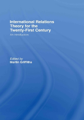 International Relations Theory for the Twenty-First Century book