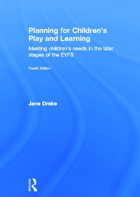 Planning for Children's Play and Learning by Jane Drake