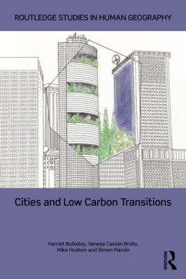 Cities and Low Carbon Transitions by Harriet Bulkeley