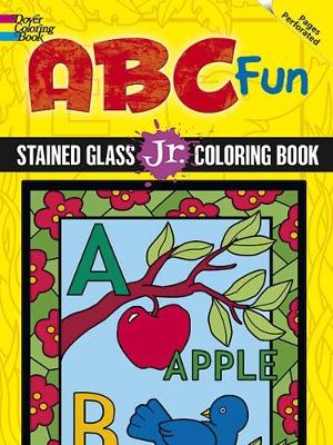 ABC Fun Stained Glass Jr. Coloring Book book