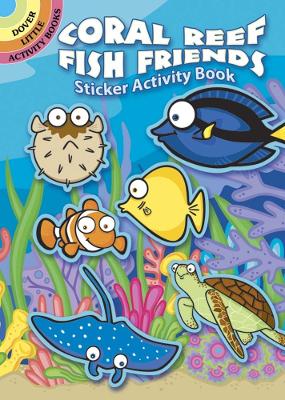 Coral Reef Fish Friends Sticker Activity Book book