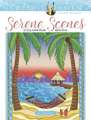 Creative Haven Serene Scenes Coloring Book book