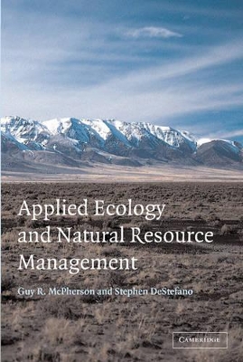Applied Ecology and Natural Resource Management by Guy R. McPherson