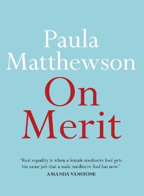 On Merit by Paula Matthewson